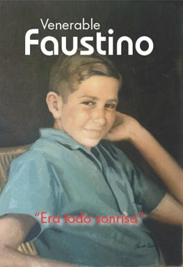 Venerable Faustino: Era todo sonrisa