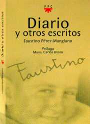 Faustino Pérez-Manglano: Diario y otros escritos